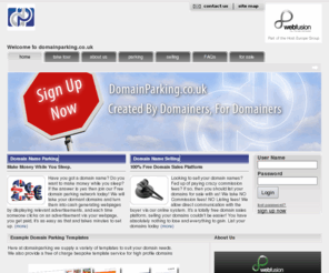 domainparking.co.uk: DomainParking.co.uk - index.php
Our Domain Parking service is one of Industry Leaders in Domain Name Monetization. We offer high payouts, fantastic domain parking templates, Easy to Use Domain Tools and more.