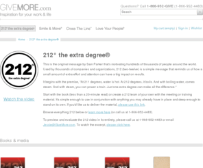 212speaker.com: 212Â° the extra degreeÂ®
Books, gear, apparel and more to encourage and reinforce the Give More message.