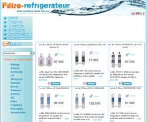 filtre-refrigerateurs.net: Filtre-refrigerateur : vente de filtres à eau pour frigo et réfrigérateur américain
Vous voulez purifier l'eau de votre réfrigérateur américain ? Filtre-refrigerateur vous propose des filtres de différentes marques, adaptés à votre appraeil.