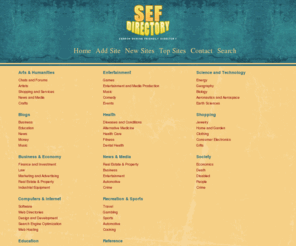 sefdirectory.com: SEF Directory
Your Search Engine Friendly directory with a collection of almost the best web sites on the net! We offer regular and premium links.