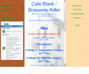 brasserie-adler.net: Café Blank Munderkingen Das Cafe mit Freundlichkeit
Nettes Altstadt-Café mit Terrasse im Zentrum von Munderkingen