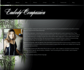 embodycompassion.com: | Embody Compassion
Serena has been studying for close to 3 years under the guidance of an accomplished teacher and author of various books on Taoist transformational