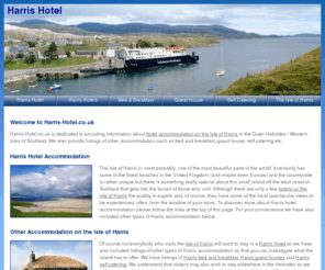 harris-hotel.co.uk: Harris Hotel, Isle of Harris, Scotland
Harris Hotel bed and breakfast and other accommodation on the Isle of Harris in the Outer hebrides/Western Isles of Scotland.
