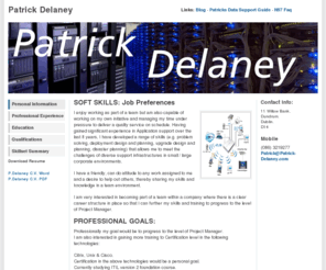 patrick-delaney.com: Patrick Delaney
Welcome to Patrick Delaneys Online Resume, a veritable fountain of IT expertise