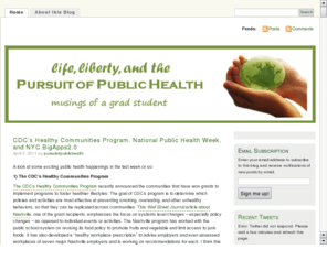 pursuitofpublichealth.com: Pursuit of Public Health - Musings of a Grad Student
A blog to share a public health graduate student's musings on life, liberty, and the pursuit of public health.