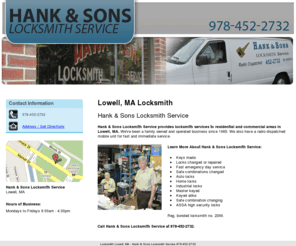 hankandsonslocksmith.com: Locksmith Lowell, MA - Hank & Sons Locksmith Service 978-452-2732
Hank & Sons Locksmith Service provides locksmith services to residential and commercial areas in Lowell, MA. We specialize in deadbolts. Cal us at 978-452-2732.