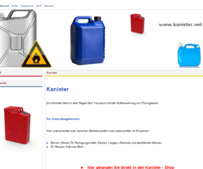 kanister.net: Kanister
Kanister - Kanister für Benzin, Diesel, Laugen, Reinigungsmittel und Wasser...preiswert vom Spezialisten