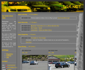 lqx.net: l q x . n e t
Online home of Matt Kulka, System Administrator extraordinaire.