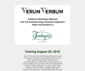 verumverbum.com: Verum Verbum - a special editorial service of The Fontayne Group, Inc. for the international tourism community
