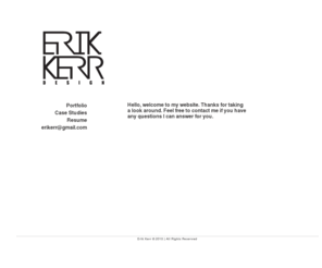 erikerr.com: Erik Kerr | Graphic Design
Erik Kerr Graphic Design Portfolio