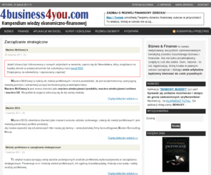 4business4you.com: Biznes & Finanse
Biznes i finanse w praktyce. Dla przedsiębiorców i osób prywatnych. Baza wiedzy, oferty, narzędzia. Biznes, finanse przedsiębiorstw, finanse osobiste, ...