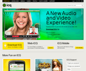 icqgreatings.org: ICQ.com - Download ICQ 7.4 - the new ICQ version
Welcome to ICQ, the Instant Messenger! Download the new ICQ 7.4 with the new messaging history tool, download ICQ Mobile and play online games.