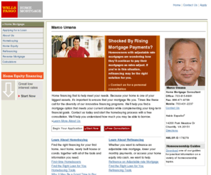 marcohomeloans.com: Wells Fargo Home Mortgage -- Marco Umana -- Home Mortgage
Whatever your mortgage needs, Wells Fargo Home Mortgage and Marco Umana offer home financing solutions for homebuyers or homeowners looking to refinance in Chantilly, VA.