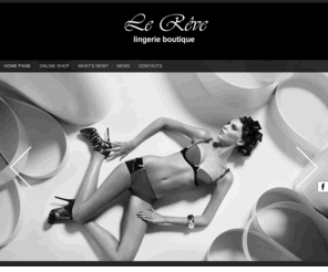 lereve-lingerie.com: Le Reve Lingerie
Joomla! - the dynamic portal engine and content management system