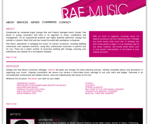 raemusic.com: RAE MUSIC - music for special occasions, weddings and corporate events
Rae Music specialises in arranging live music for various occasions, including wedding ceremonies and corporate functions, using only the elite of Britains professional musicians to perform just for you.