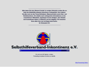 selbsthilfeverband-inkontinenz.net: Selbsthilfeverband Inkontinenz e.V.
Die Größte Selbsthilfeseite zum Thema Inkontinenz im Internet