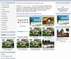 vakantie-portaal.com: Vakantie-Portaal.com - Diverse online vakantieaanbieders
vakantieaanbieders van hotels, campingvakanties, stedenreizen, zonvakanties en jongerenvakanties