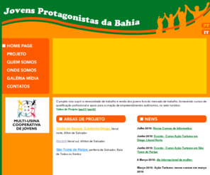 jovensprotagonistas.org: Jovens Protagonistas da Bahia
Jovens Protagonistas da Bahia