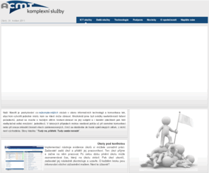 acmt.cz: Komplexní služby
Starosti o techniku hoďte za hlavu a věnujte se tomu, čemu opravdu chcete, co máte rádi nebo čemu rozumíte. Ušetříme vám starosti, čas a nakonec vás to vyjde ještě levněji. 