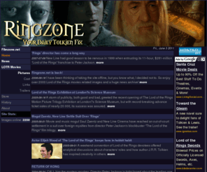 manufactura.com: Lord of the Rings Trilogy :: Ringzone.net :: Your Daily Tolkien Fix ::
Welcome to one of the best Lord of the Rings movie sites on the net. Ringzone.net is a site dedicated to cover the making of these movies, that will come out in 2001, 2002 and 2003. The lord of the rings movies will follow the adventures of the hobbit Frodo Baggins, played by Elijah Wood, and his friends, on their quest to destroy the one ring, the one would give the dark lord Sauron absolute power. With them is Aragorn, a human ranger and Gandalf, a powerful wizard, among others.