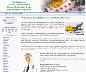 yourrxmeds.com: Buy Online Prescription Drugs. Order drugs without prescription
Buy Online Prescription Drugs. Order drugs without prescription