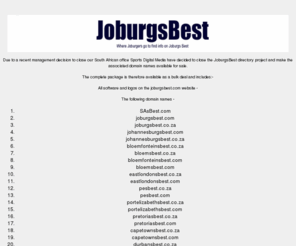 capetownsbest.com: Joburgsbest.com - Johannesburg's local business and service Directory
Joburgsbest is a localised directory that lists all the best businesses in Johannesburg and lists items of interest for the city of Johannesburg