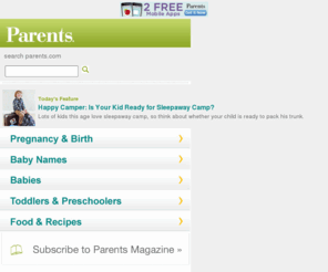child.com: Parents - Pregnancy, Babies, Baby Names, Pregnancy Calendar, Ovulation, Birth & More.
Expert advice about pregnancy, your life, and family time from the editors of Parents magazine.