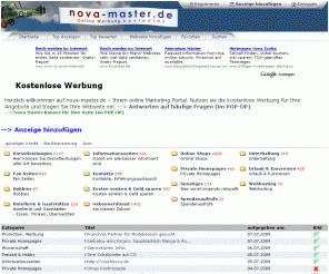 nova-master.de: online Marketing und Onlinewerbung kostenlos im Internet
Mit kostenlose Werbung mehr Besucher für Ihre Webseite. Mehr Besucher für Ihren Onlineshop durch kostenlose Werbung bei nova-master.de. Gratis Anzeigen aufgeben bei nova-master und profitieren. Kostenlose Werbung schadet doch nie.