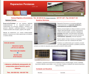 reparacionpersianas.com.es: persianas metalicas, instalación, motores, reparacion, mantenimiento, barcelona
persianas metalicas, instalación persianas, motores persianas, mantenimiento persianas, persianas barcelona, automatización, cierres de seguridad. Reparación Persianas es una empresa dedicada fundamentalmente a la reparación,
instalación y mantenimiento de persianas metálicas en Barcelona.