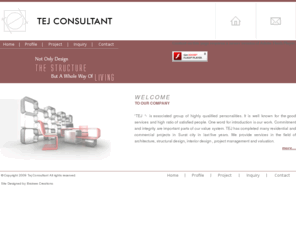 tejconsultant.com: TEJ CONSULTANT :: SURAT :: GUJARAT :: INDIA.
tej consultant is a consultant firm offering professional consultancy services in the fields of architecture, interior designer, engineering, structure designing, urban planning and valuation. tej consultant strongly believes in the holistic approach to architectural design wherein all the elements of site planning, architecture, interiors, and structural design and construction materials are harmoniously integrated into one comprehensive design solution. this comprehensive integration also responds to the constraints imposed by budgets, local site conditions, local laws and availability of skilled labor and materials. the firm is well versed with the relevant cad software's needed for an efficient consultancy office. the computers are supported by in house printing, plotting and copying equipment. the firm employs architects, draughts-men and engineers that enable the firm to deliver the design solutions as envisaged by the clients.