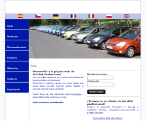 autolinkprofessional.com: Bienvenido
AutoLINK Professional es un concesionario multimarcas dedicado a la exportación de vehículos de ocasión dentro y fuera de la Comunidad Europea