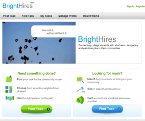 brighthires.com: Bright Hires
BrightHires is a service that connects college students with short-term and temporary work in their community.