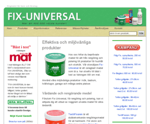 fix-universal.com: Fix-Universal: Miljövänlig rengöring
Miljövänliga, effektiva och vårdande medel för rengöring och polering. Originalet för hem och företag. Mer än 200.000 nöjda kunder.