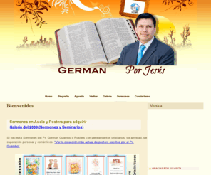 germanporjesus.com: GERMAN POR JESUS
Pagina oficial del Pastor German Guambo, fotos, seminarios y sermones de su ministerio por Jesús.