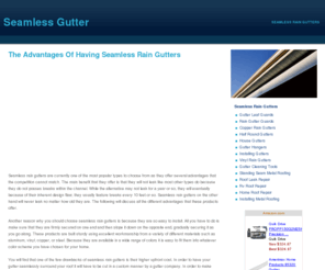 seamless-gutter.net: Seamless Rain Gutters - The Advantages Of Having Seamless Rain Gutters
This article will discuss the various benefits that having seamless rain gutters installed on your home will bring to you in order to convince you to purchase them. 