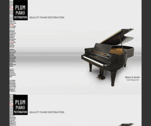 antiquepianotuning.com: Plum Piano Rebuilding, Piano Refinishing, Piano Restoration, Piano Sales
piano Refinishing services, Piano restoration, refurbished Pianos wholesale