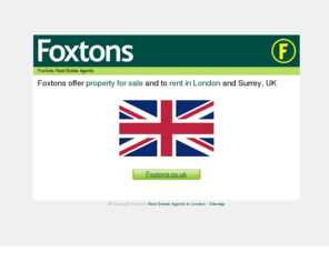 foxtin.org: Foxtons: UK real estate agents
Foxtons Real Estate Agents: Search for homes with Foxtons UK realty.