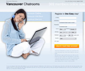 vancouverchatrooms.net: Vancouver Chatrooms | Online Vancouver Chat Rooms
Vancouver Chatrooms can help you chat to people from where you live who want to make new friends for fun online. Sign up with Vancouver Chatrooms right away!