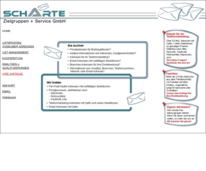 zielgruppen-consulting.com:     Scharte Zielgruppen   Service GmbH    
Scharte Zielgruppen   Service GmbH
- Ihr Partner für Listbroking-Business Adressen-Zielgruppen Marketing-Telefonmarketing