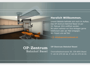 opzentrumbasel.ch: OP-Zentrum Bahnhof Basel
Dr. med. Frank Sachers Facharzt FMH Augenheilkunde und Augenchirurgie Belegarzt Kantonsspital Liestal und Vista Klinik Binningen OP-Zentrum Bahnhof Basel Centralbahnstrasse 20, CH-4051 Basel T +41 61 271 66 46, F +41 61 271 66 40