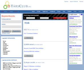 skypeclub.net: Társ Club, MSN Letöltés, MSN Fórum, MSN Smiley, MSN Plus Letöltés, MSN Klub, MSN Tippek
MSN Fórum, MSN Smiley, MSN Letöltés, MSN Skin, MSN Plugin, MSN Plus, MSN Tippek, MSN Trükkök, Társ Club, MSN Klub,