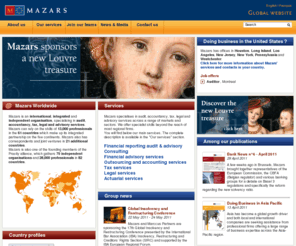 groupe-mazars.info: Home - Mazars Group



Mazars is an international, integrated and independent organisation, specialising in audit, accounting, tax and advisory services. 
Mazars can rely on the skills of 	
			13,000
	 professionals in the 	
61 countries which make up its integrated partnership on the five continents. Mazars also has correspondents and joint ventures in 	
21 additional countries.Mazars is also one of the founding members of the Praxity alliance, which gathers 	
			79
	 independent organisations and 	
			26,000
	 professionals in 	
			84
	 countries.

