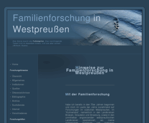 westpreussen.de: Familienforschung in Westpreußen
Familienforschung, Ahnenforschung, Genealogie, Ortsverzeichnis, Kirchenbücher, Standesamt, Urkunden, Westpreußen, Westpreussen