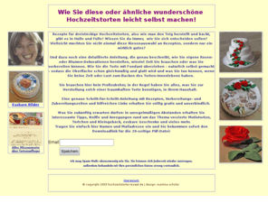 hochzeitstorte-rezept.de: Rezept für eine dreistöckige Hochzeitstorte zum Selbermachen
Wie Sie diese oder ähnliche wunderschöne Hochzeitstorten leicht selbst machen!