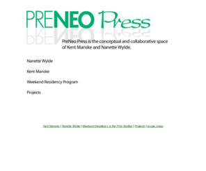 preneo.com: PreNeo Press
PreNeo Press, the conceptual and collaborative space of Kent Manske and Nanette Wylde.