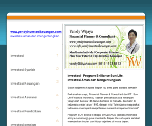 yendyinvestasikeuangan.com: INVESTASI - Program Brilliance Sun Life Yang Diasuh Oleh Yendy Wijaya, Gratis Konsultasi Wilayah Jakarta dan Seluruh Indonesia
Investasi Program Brilliance yang dikelola oleh Yendy Wijaya adalah dari Sun Life Financial Indonesia yang bertujuan untuk membantu masyarakat Indonesia mewujudkan impian serta hidup sejahtera melalui perencanaan yang baik dan kemapanan finansial