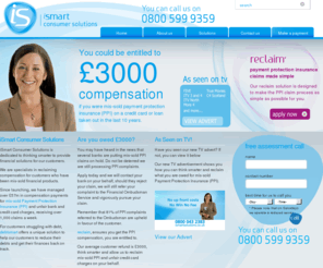 blackburnestateagents.com: Mis Sold PPI - PPI Claims - Payment Protection Insurance - iSmart Solutions
iSmart Solutions are specialists in reclaiming PPI. Our 100,000 customers have claimed on average over £3000 per PPI claim. For expert advice and help on claiming back PPI, give our dedicated, in-house UK call center a call today on 0800 043 3025