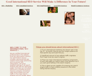 online-listinginternational.com: Good International SEO | Website Marketing Services - Online-listingInternational.com
Find & search local international certified seo professional marketing consultants in traffic website services. Improving search engine optimization conversion rates in major search engines.