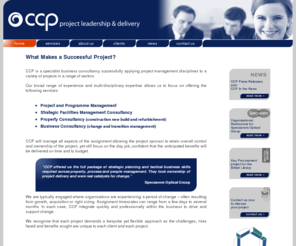ccp-uk.co.uk: CCP - Project Leadership
CCP is a specialist business consultancy successfully applying project management disciplines to a variety of projects in private and public sectors.