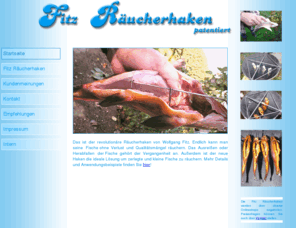 fitz-raeucherhaken.de: Fitz Räucherhaken
Patentierte Fitz Räucherhaken mit Doppelspießen, zum Räuchern von Fischen